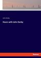 Hours with John Darby, Darby John