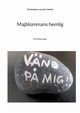 Majblommans hemlig, van der Caukies Christopher