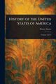 History of the United States of America, Adams Henry