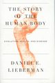 The Story of the Human Body, Lieberman Daniel