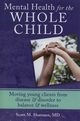 Mental Health for the Whole Child, Shannon Scott M.