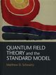 Quantum Field Theory and the Standard Model, Schwartz Matthew D