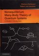 Nonequilibrium Many-Body Theory of Quantum Systems, Stefanucci Gianluca, Leeuwen Robert