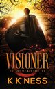 Visioner, Ness K K