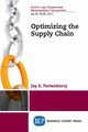 Optimizing the Supply Chain, Fortenberry Jay E.