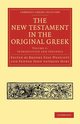 The New Testament in the Original Greek, 