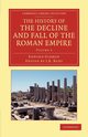 The History of the Decline and Fall of the Roman Empire - Volume 3, Gibbon Edward