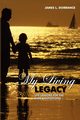 My Living Legacy, Dorrance James L