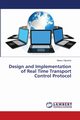 Design and Implementation of Real Time Transport Control Protocol, Vijarania Meenu