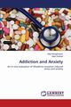 Addiction and Anxiety, Motaghinejad Majid