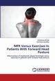 MFR Versus Exercises In Patients With Forward Head Posture, Shinde Shrikrishna