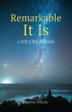 Remarkable It Is, Stelzig Eugene