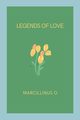 Legends of Love, O Marcillinus