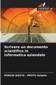 Scrivere un documento scientifico in informatica aziendale, Delphin MUKEDI DIESTA - MPUTU