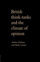 British Think-Tanks And The Climate Of Opinion, Denham Andrew