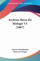 Archives Slaves De Biologie V3 (1887), Mendelssohn Maurice