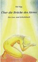 ber die Brcke des Atems, Sigg Rut