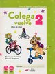 Colega vuelve 2 podrcznik + wiczenia + carpeta + zawarto online, Hortelano Maria Luisa , Hortelano Elena Gonzales