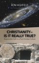 Christianity-Is It Really True?, TBD