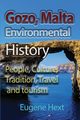 Gozo, Malta Environmental History, Hext Eugene