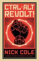 CTRL ALT Revolt!, Cole Nick