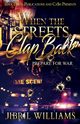 WHEN THE STREETS CLAP BACK, Williams Jibril