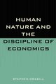 Human Nature and the Discipline of Economics, Donohue-White Patricia
