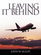 Leaving It Behind, McCoy John W.