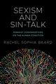 Sexism and Sin-Talk, Baard Rachel Sophia