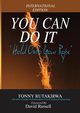 You Can Do It, Rutakirwa Tonny