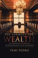 The Formula for Wealth, Pedro Femi