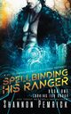 Spellbinding His Ranger, Pemrick Shannon