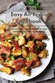 Easy Air Fryer Cookbook, Wang Linda