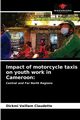 Impact of motorcycle taxis on youth work in Cameroon, Vaillam Claudette Dickmi