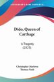 Dido, Queen of Carthage, Marlowe Christopher