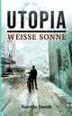 Utopia, Imrek Kerstin