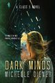 Dark Minds, Diener Michelle