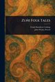 Zu?i Folk Tales, Cushing Frank Hamilton