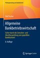 Allgemeine Bankbetriebswirtschaft, Fischer Olaf