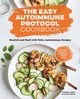 The Easy Autoimmune Protocol Cookbook, Long Karissa