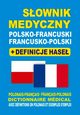 Sownik medyczny polsko-francuski francusko-polski + definicje hase, ukrowski Bartomiej, Dobrowolska Julia, Lemaska Aleksandra