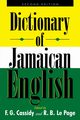 A Dictionary of Jamaican English, Cassidy Frederic Gomes