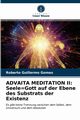 ADVAITA MEDITATION II, Gomes Roberto Guillermo