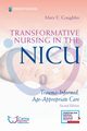 Transformative Nursing in the NICU, Second Edition, Coughlin Mary E. RN MS NNP