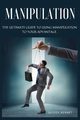 Manipulation, Bennet Oliver