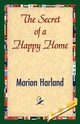 The Secret of a Happy Home, Harland Marion