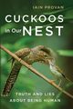 Cuckoos in Our Nest, Provan Iain