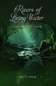 Rivers of Living Water, Crew Nate