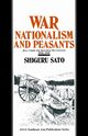 War, Nationalism and Peasants, Sato Shigeru