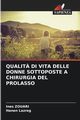 QUALIT? DI VITA DELLE DONNE SOTTOPOSTE A CHIRURGIA DEL PROLASSO, Zouari Ines
